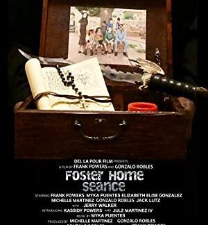 Foster Home Seance (2018) starring Frank Powers on DVD
